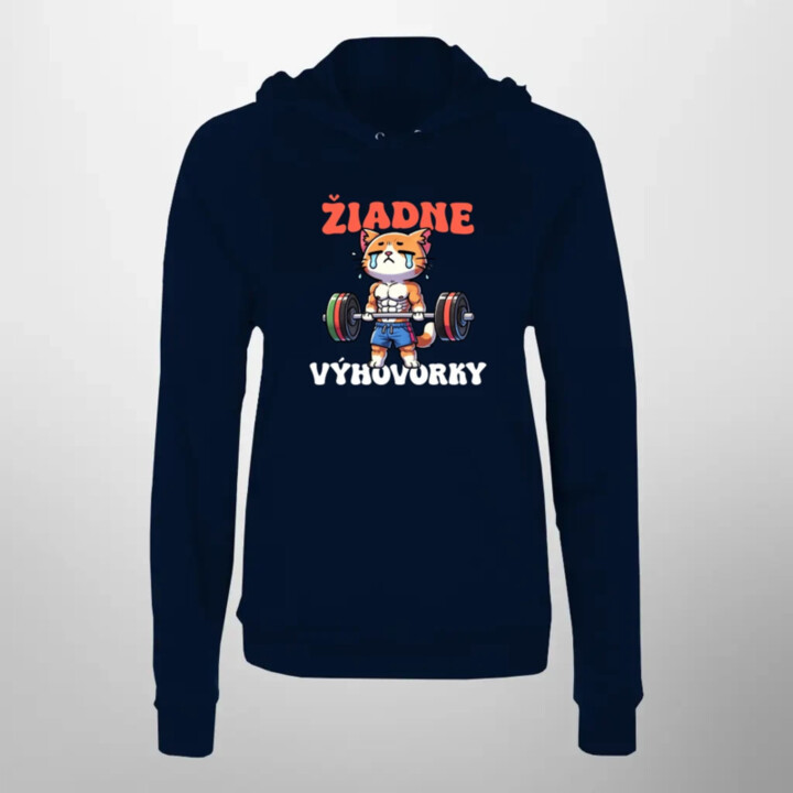 Žiadne výhovorky - dámska mikina s potlačou