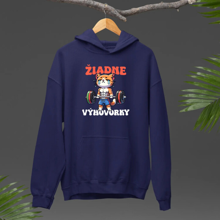 Žiadne výhovorky - pánska mikina s potlačou
