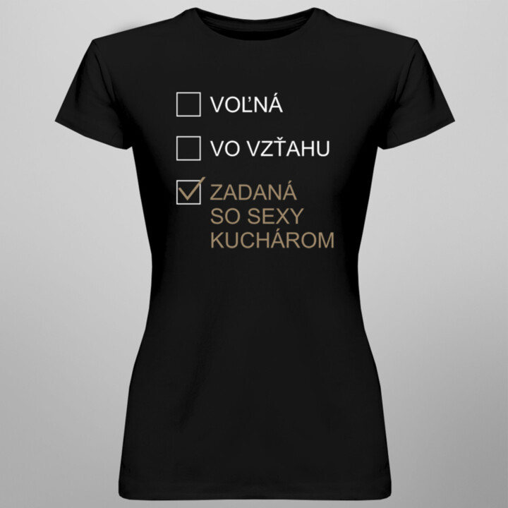 Zadaná so sexy kuchárom - dámske tričko s potlačou