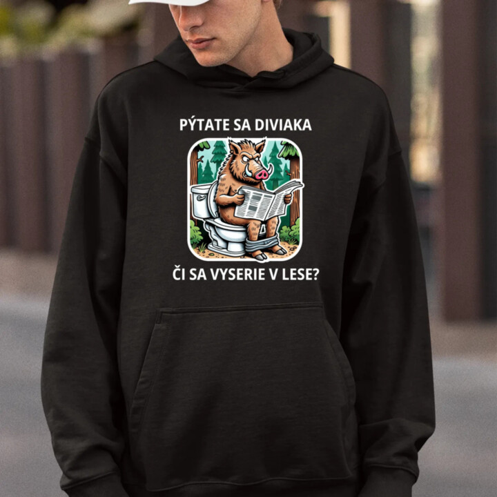 Pýtate sa diviaka, či sa vyserie v lese?  - pánska mikina s potlačou