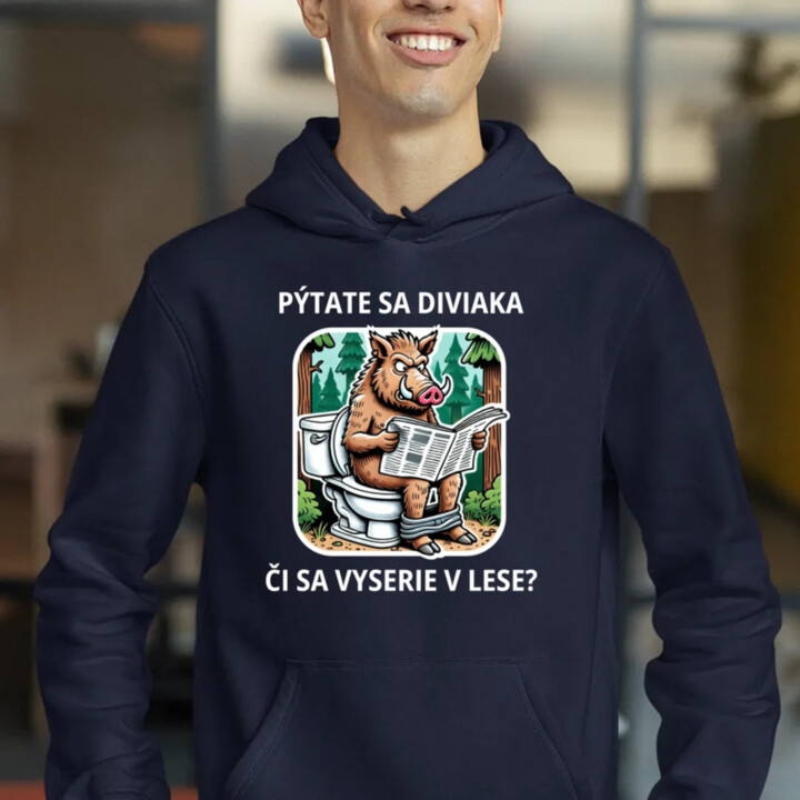 Pýtate sa diviaka, či sa vyserie v lese?  - pánska mikina s potlačou
