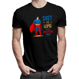 Svet je lepší vďaka hasičom - Pánske tričko s potlačou