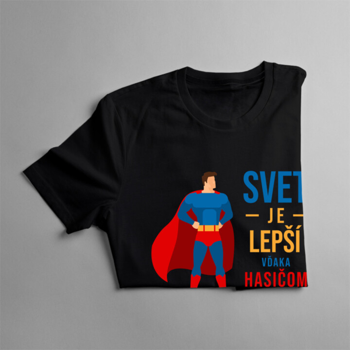 Svet je lepší vďaka hasičom - Pánske tričko s potlačou