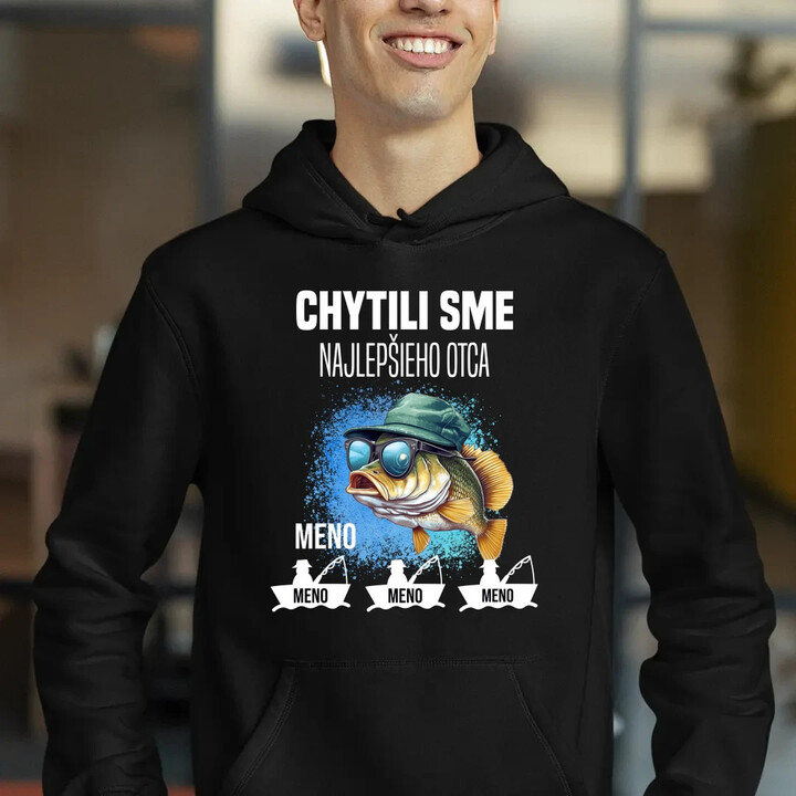Chytili sme najlepšieho otca + mená  - pánska mikina s potlačou  - personalizovaný produkt