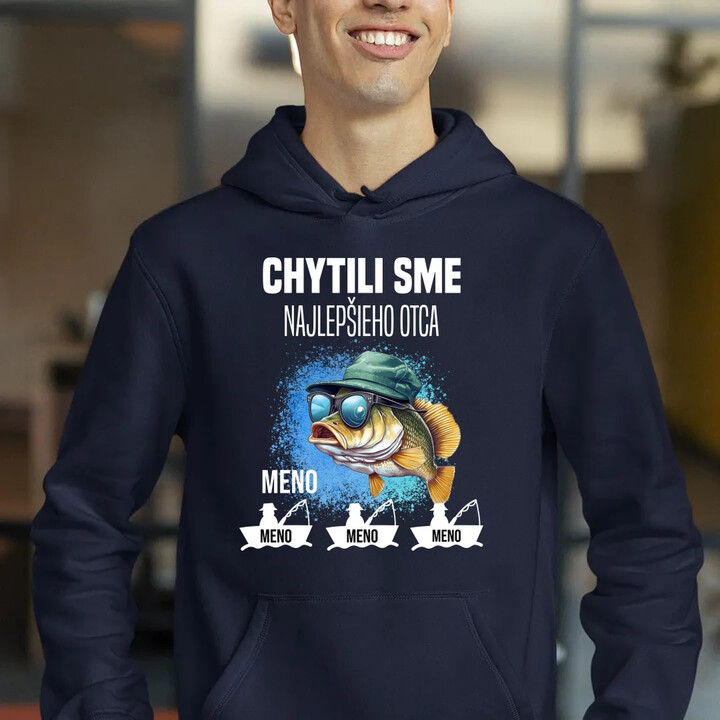 Chytili sme najlepšieho otca + mená  - pánska mikina s potlačou  - personalizovaný produkt