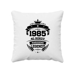 1985 Narodenie legendy 40 rokov - vankúš s potlačou