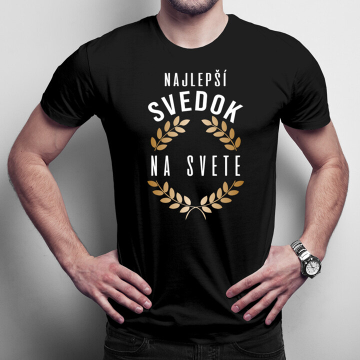 Najlepší svedok na svete - pánske tričko s potlačou