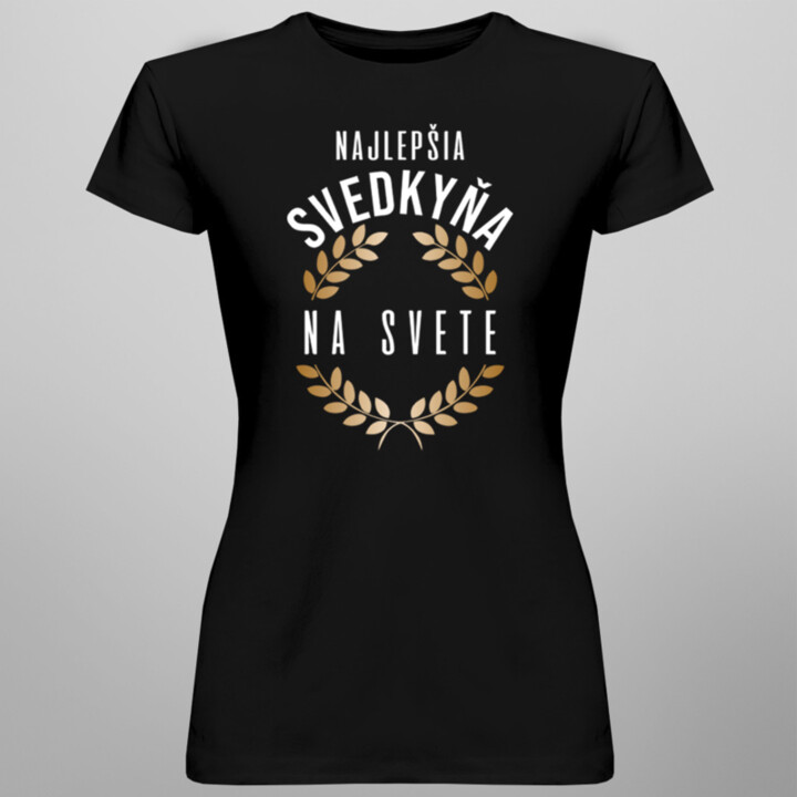 Najlepšia svedkyňa na svete - dámske tričko s potlačou