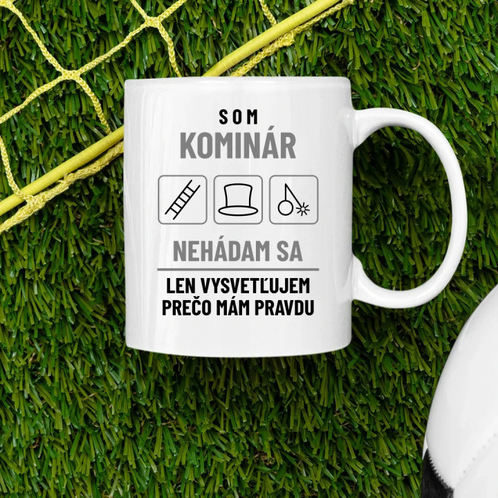Som kominár - nehádam sa - keramický hrnček s potlačou