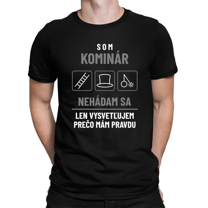 Som kominár - nehádam sa - pánske tričko s potlačou