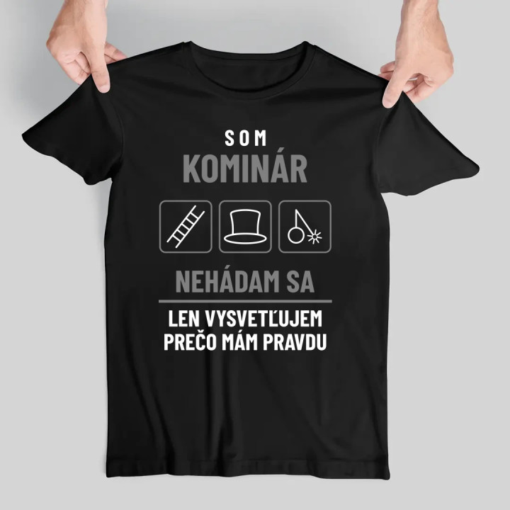 Som kominár - nehádam sa - pánske tričko s potlačou