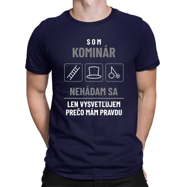 Som kominár - nehádam sa - pánske tričko s potlačou