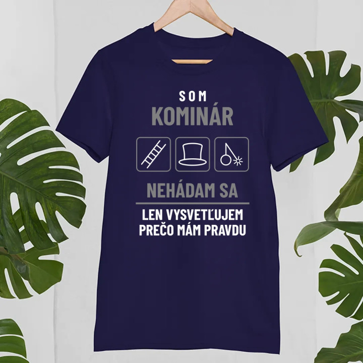 Som kominár - nehádam sa - pánske tričko s potlačou