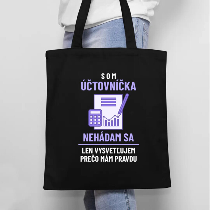 Som účtovníčka - nehádam sa - taška s potlačou