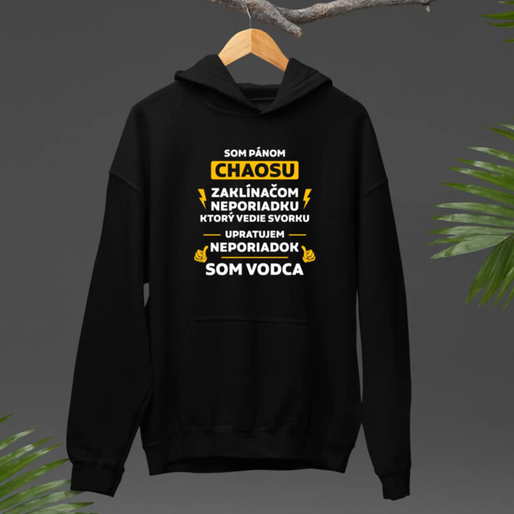 Som pánom chaosu - vodca  - pánska mikina s potlačou