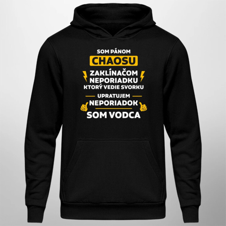 Som pánom chaosu - vodca  - pánska mikina s potlačou
