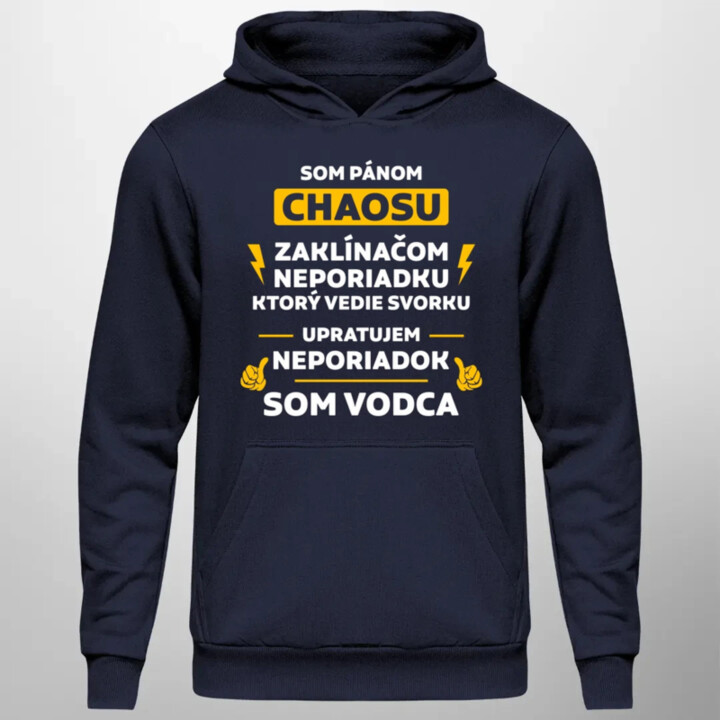 Som pánom chaosu - vodca  - pánska mikina s potlačou