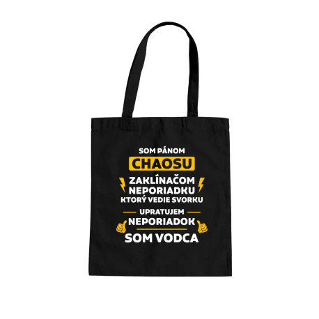 Som pánom chaosu - vodca - taška s potlačou