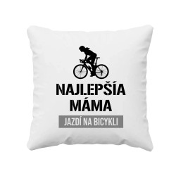 Najlepšía máma jazdí na bicykli - vankúš s potlačou