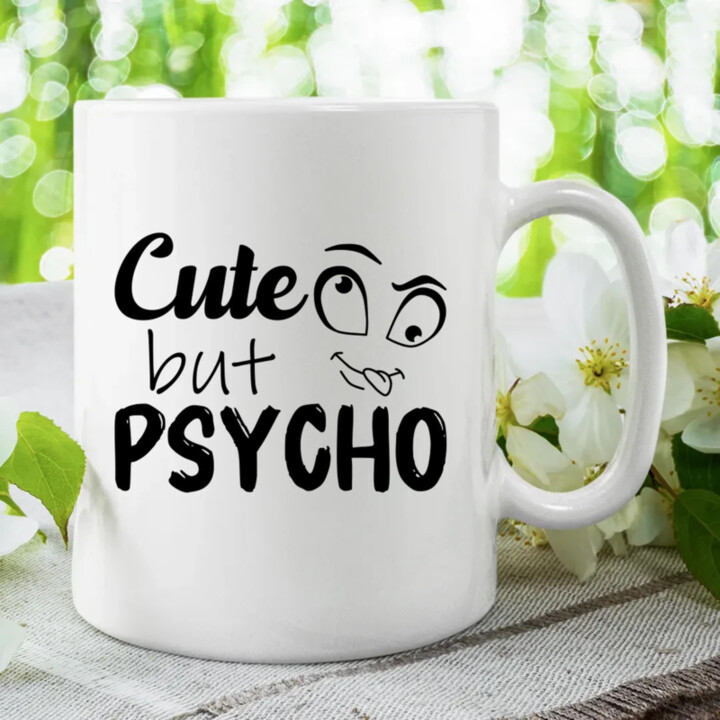 Cute but psycho - keramický hrnček s potlačou
