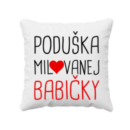 Poduška milovanej babičky - vankúš s potlačou