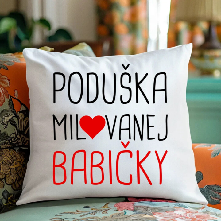 Poduška milovanej babičky - vankúš s potlačou