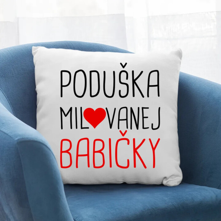 Poduška milovanej babičky - vankúš s potlačou