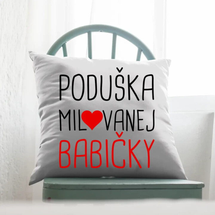 Poduška milovanej babičky - vankúš s potlačou