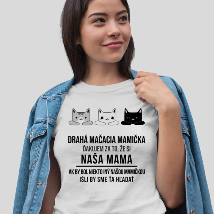 Drahá mačacia mamička - dámske tričko s potlačou