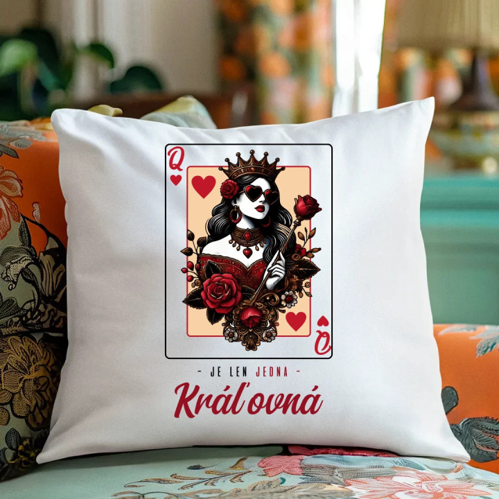 Je len jedna kráľovná v2 - vankúš s potlačou