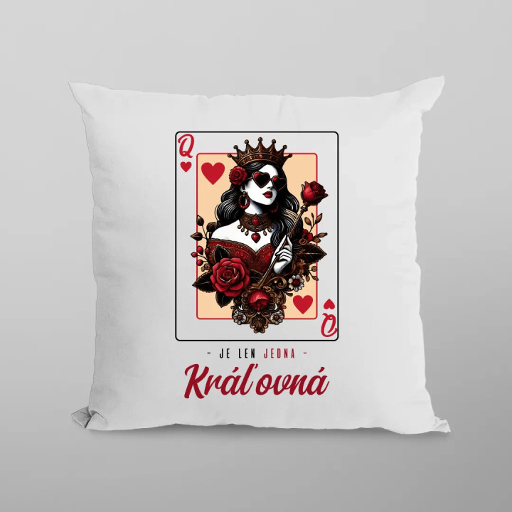 Je len jedna kráľovná v2 - vankúš s potlačou