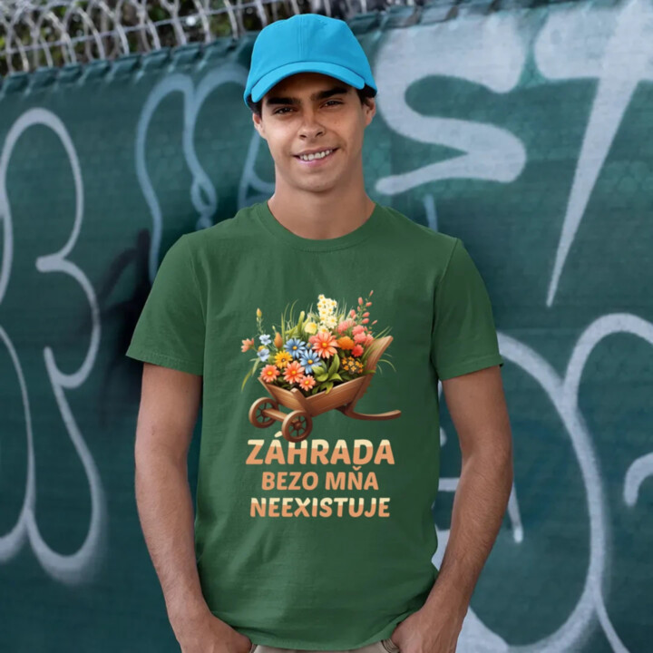 Záhrada bezo mňa neexistuje - pánske tričko s potlačou