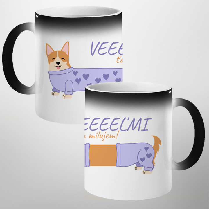 Veeeeeeľmi ťa milujem - Welsh Corgi - magický hrnček s potlačou