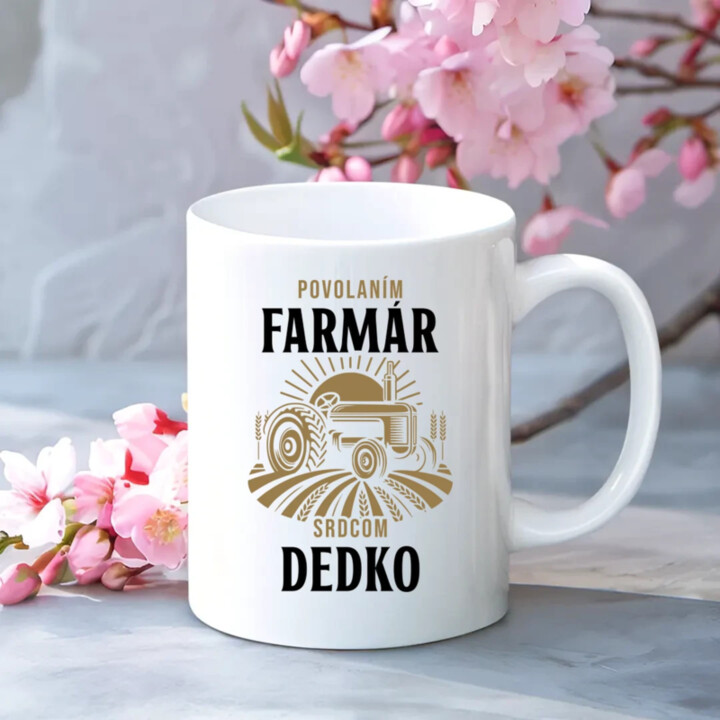 Povolaním farmár, srdcom dedko - keramický hrnček s potlačou