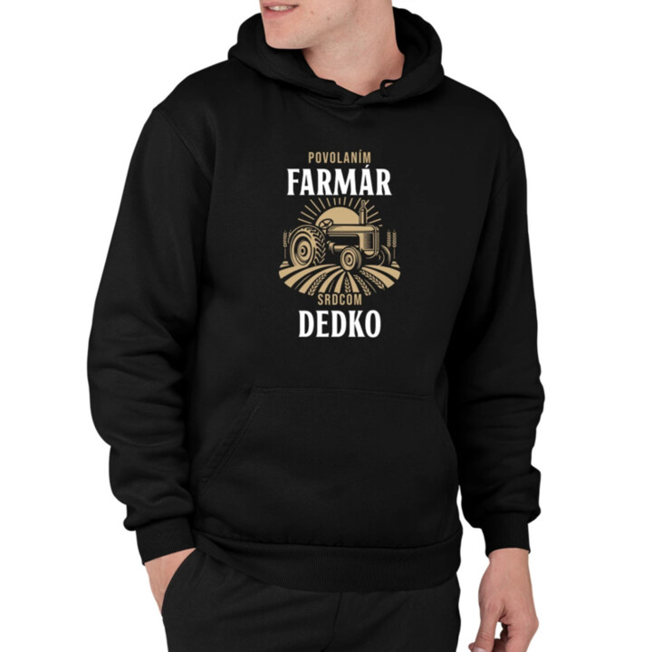 Povolaním farmár, srdcom dedko  - pánska mikina s potlačou
