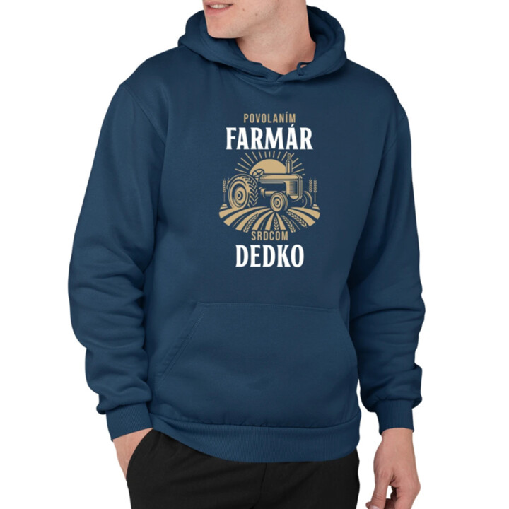 Povolaním farmár, srdcom dedko  - pánska mikina s potlačou