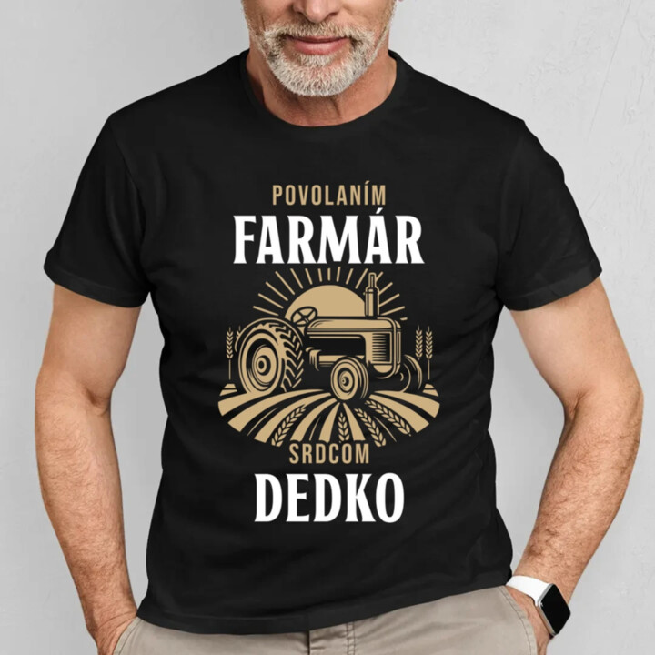 Povolaním farmár, srdcom dedko - pánske tričko s potlačou