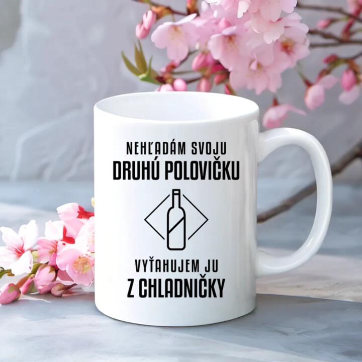 Nehľadám svoju druhú polovičku - keramický hrnček s potlačou