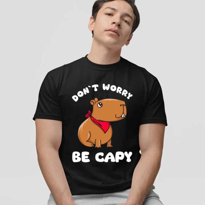 Don`t worry be Capy - pánske tričko s potlačou