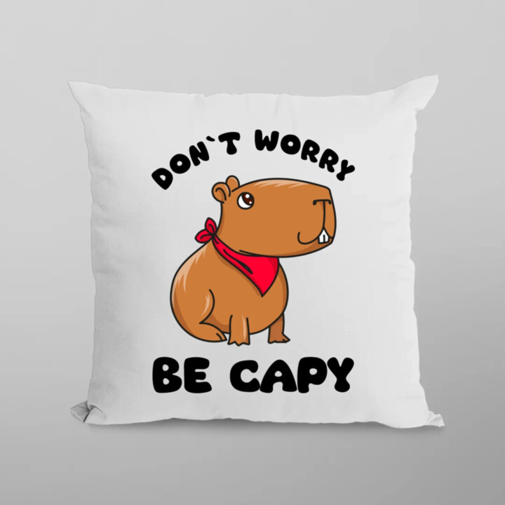 Don`t worry be Capy - vankúš s potlačou