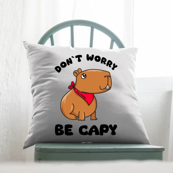 Don`t worry be Capy - vankúš s potlačou