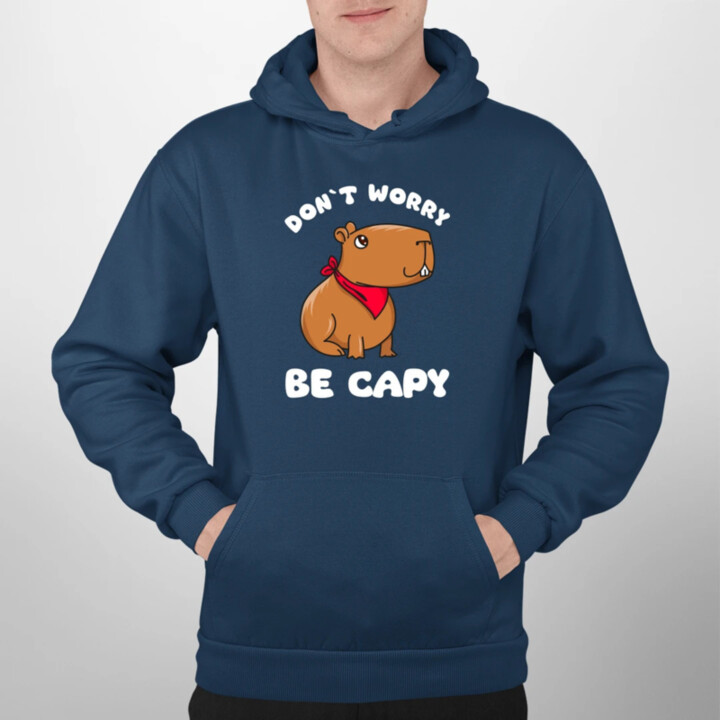 Don`t worry be Capy  - pánska mikina s potlačou