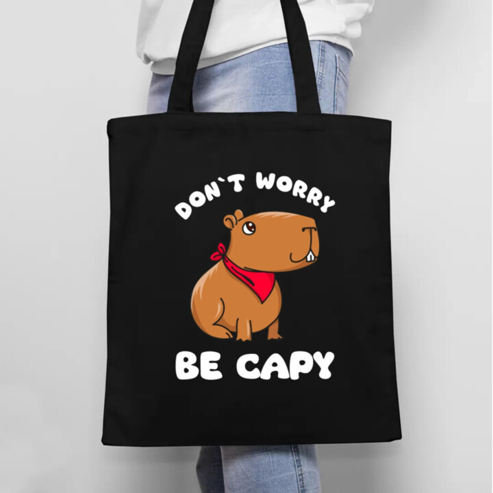 Don`t worry be Capy - taška s potlačou