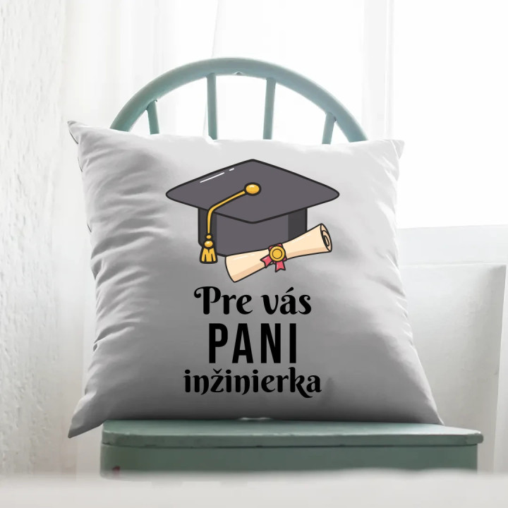 Pre vás pani inžinierka - vankúš s potlačou
