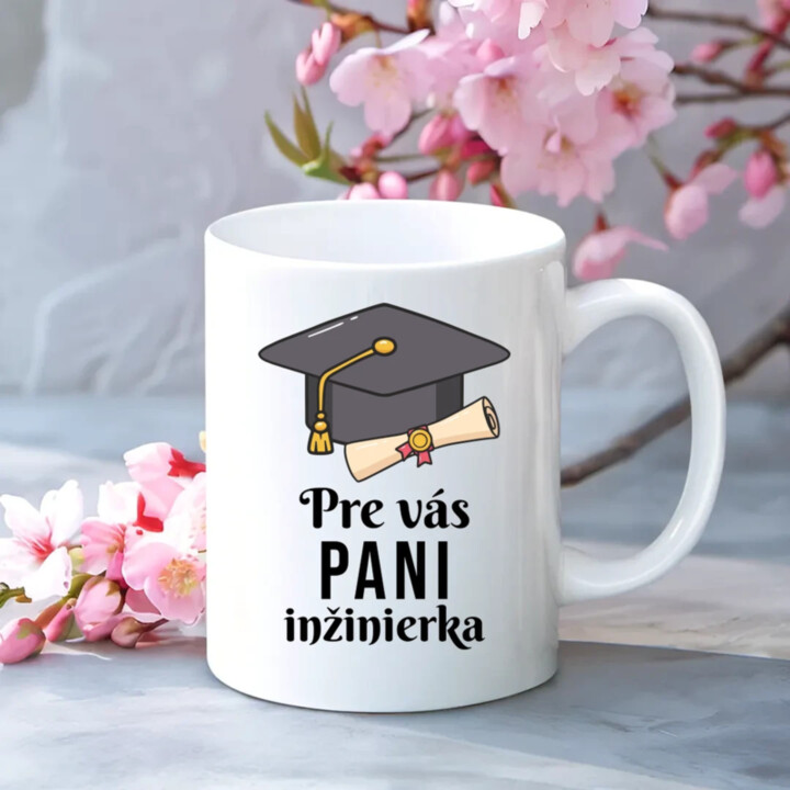 Pre vás pani inžinierka - keramický hrnček s potlačou