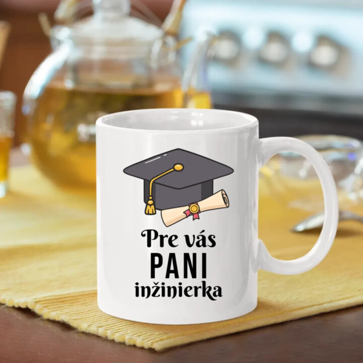 Pre vás pani inžinierka - keramický hrnček s potlačou