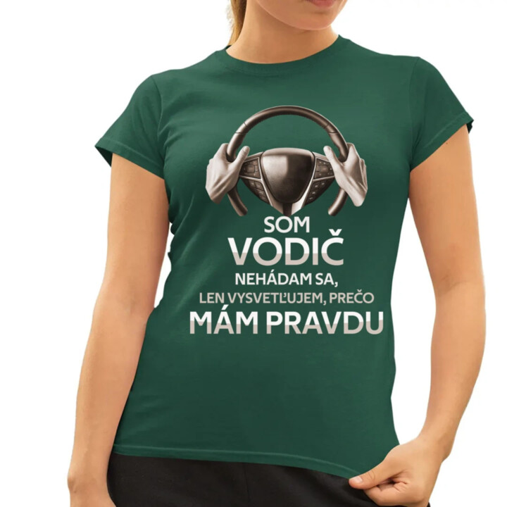 Som vodič - dámske tričko s potlačou