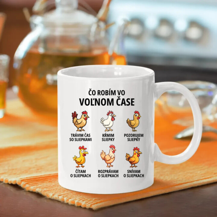 Čo robím vo voľnom čase - sliepky - keramický hrnček s potlačou
