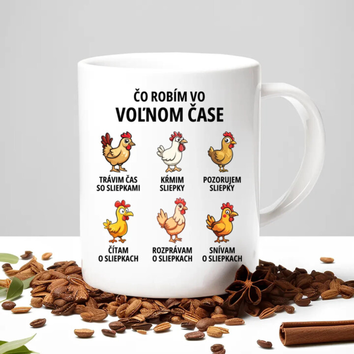 Čo robím vo voľnom čase - sliepky - keramický hrnček s potlačou