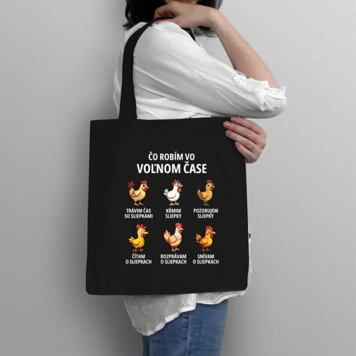 Čo robím vo voľnom čase - sliepky - taška s potlačou